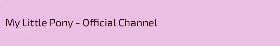 My Little Pony - Official Channel